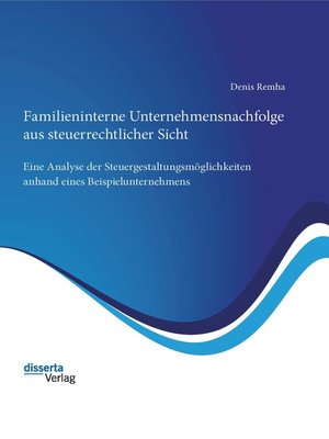 cover image of Familieninterne Unternehmensnachfolge aus steuerrechtlicher Sicht